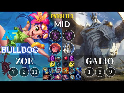 AF.A BuLLDoG Zoe vs Galio Mid - KR Patch 11.3