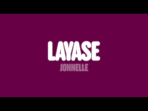 Jonnelle - Layase (Lyrics)