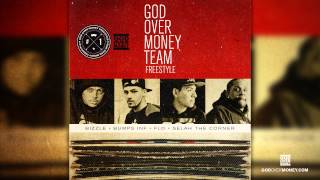 G.O.M. - God Over Money Team Freestyle (Bizzle, Bumps INF, FLO, Selah)