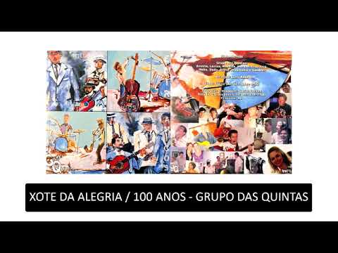 Grupo das quintas - Xote da Alegria / 100 anos