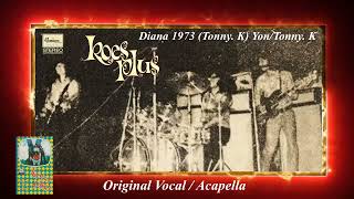 Download lagu Koes Plus - Diana 1973 (Original Vocal / Acapella Only) mp3