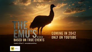 The Emu's... Official Trailer - Full Movie Coming in 2042