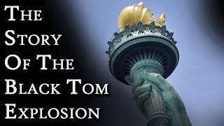 The Story Of The Black Tom Explosion | Fascinating Horror
