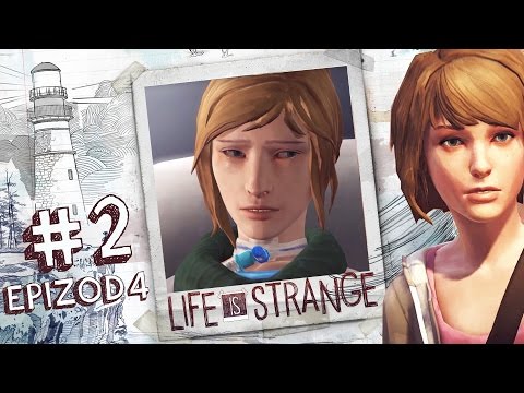 #2 Let's play Life is Strange PL - EPISODE 4 - Death or Life? - 1080P