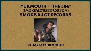 Yukmouth - The Life feat. Ya Boy &amp; Jay Rock