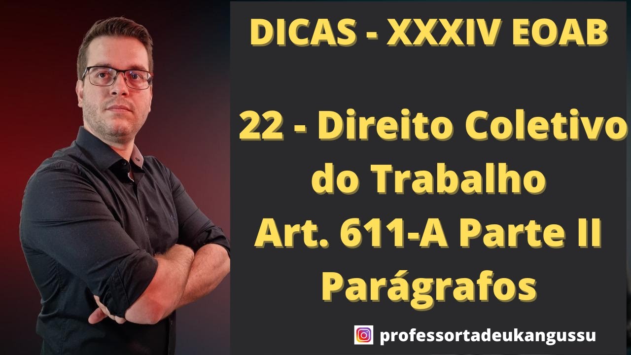 DICA 22 - Art. 611-A da CLT - Parágrafos - #convençãocoletiva #acordocoletivo #direitocoletivo