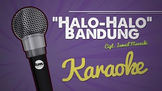 Download lagu Halo-Halo Bandung - Karaoke / No Vocal mp3 Download lagu Halo-Halo Bandung - Karaoke / No Vocal mp3