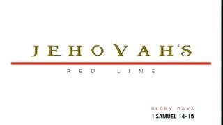 Jehovah's Red Line | 1 Samuel 14-15