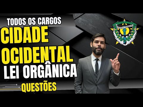 CIDADE OCIDENTAL-GO / LEI ORGÂNICA EM QUESTÕES (31/10/2025) 