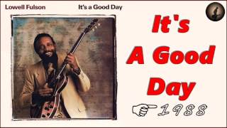 Lowell Fulson - It's A Good Day (Kostas A~171)