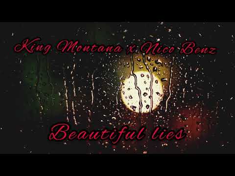 King Montana FT Nico Benz - Beautiful Lies