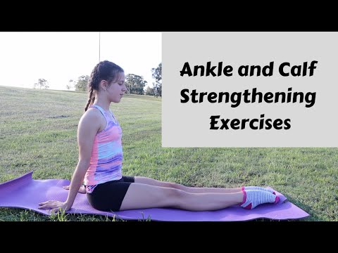 Ankle and Calf Strengthening Exercises