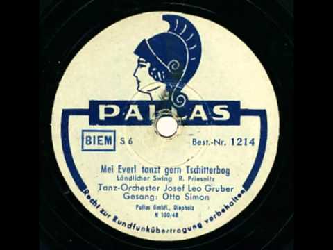 Simon, Otto (Gesang) / Tanzorchester Josef Leo Gruber - Mei Everl tanzt gern Tschitterbog