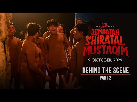 Jembatan Shiratal Mustaqim - Behind The Scene