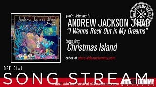 AJJ - I Wanna Rock Out In My Dreams (Official Audio)