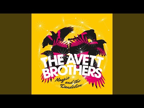 The Clearness Is Gone - The Avett Brothers