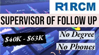 #WFH with R1 RCM Inc. | Supervisor of Follow Up | $40K - $63K | APPLY TODAY! | No Degree | No Phones