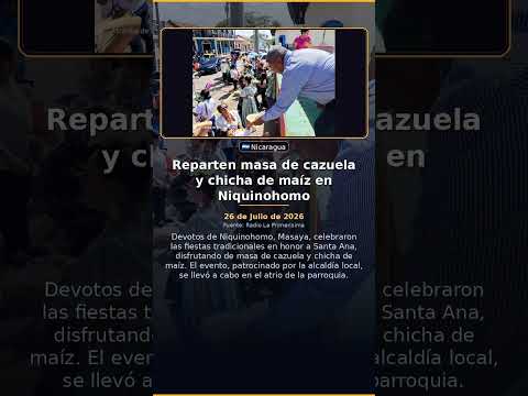 Reparten masa de cazuela y chicha de maíz en Niquinohomo
