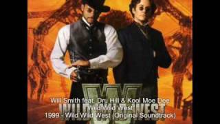 Will Smith - Wild Wild West feat. Dru Hill & Kool Mo Dee