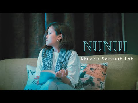 Lalhmangaihzuali (Nunui) - Khuanu Samsuih Loh (Official Lyric Video)