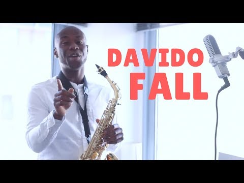 🎷 DAVIDO- Fall Instrumental [BEST Afrobeat Saxophone Cover 2017] by OB The Saxophonist 🎷
