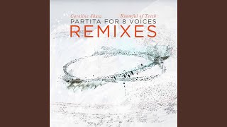 Partita for 8 Voices (Olga Bell Remix)