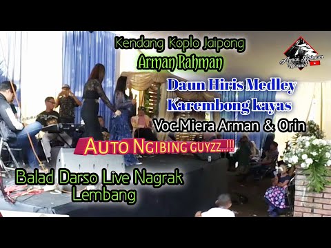 Daun Hiris,Karembong kayas || live Nagrak - Voc.Miera Arman & Orin