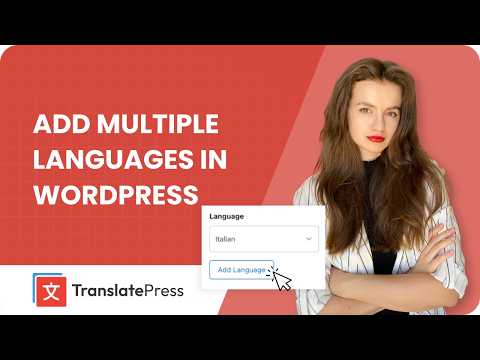 The Fastest Way to Add Multiple Languages to Your WordPress Website
