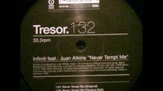 Infiniti feat. Juan Atkins - Never Tempt Me (Flowing Mix)