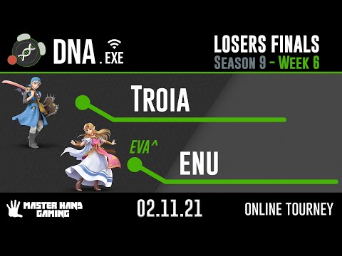 DNA.EXE S9:W6 - Troia (Hero) Vs. EVA^ | enu (Zelda) - Losers Finals
