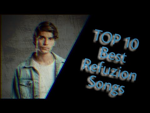 Top 10 Best Refuzion Songs