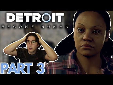 I will NEVER emotionally recover | Detroit: Become Human PART 3