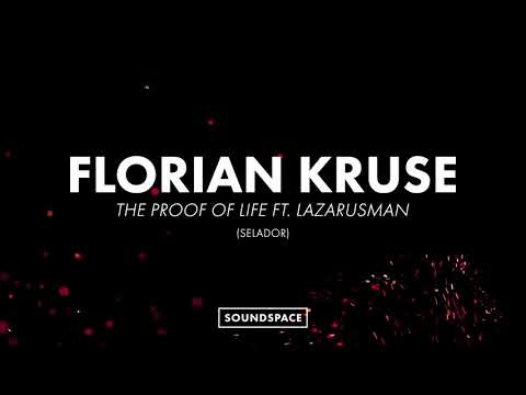 Florian Kruse ft. Lazarusman - The Proof Of Life