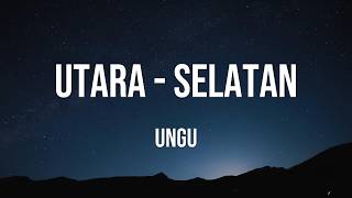Download lagu UNGU - Utara Selatan | Lagu Terbaru 2026 mp3