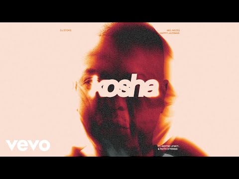 DJ Stoks, Mel Muziq, Happy Jazzman - Kosha (Visualizer) ft. Goitse Levati, Faith Strings