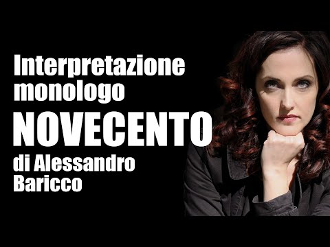 Interpretazione monologo Novecento di Alessandro Baricco