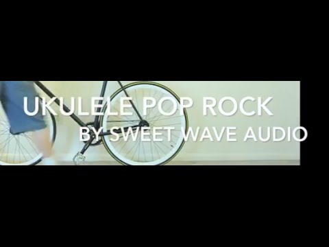 Happy Ukulele Background Music - Ukulele Pop Rock by Sweet Wave Audio