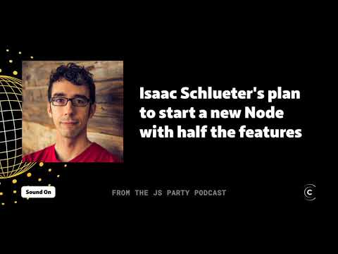 npm founder Isaac Schlueter's plan for half of a Node, simply "No"