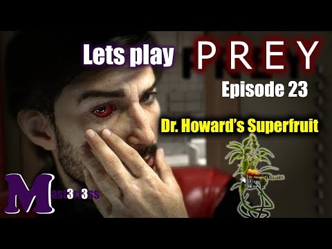 Prey Episode 23 - Dr Howard's Superfruit