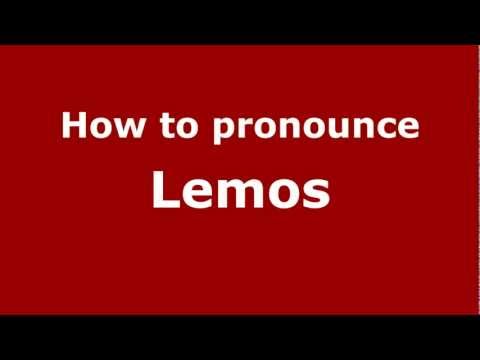 How to Pronounce Lemos - PronounceNames.com