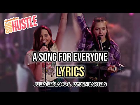 A Song For Everyone - Jules LeBlanc & Jayden Bartels (LYRICS)