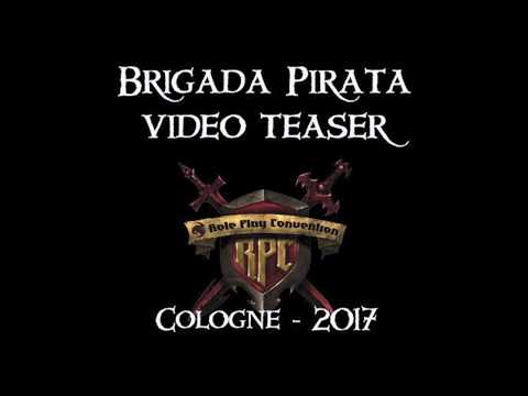 Brigada Pirata - Video Teaser RPC Germany 2017