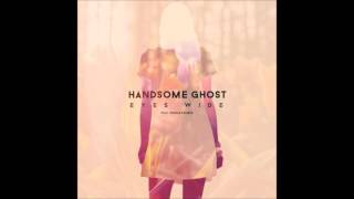 Handsome Ghost-Eyes Wide Feat Whole Doubts