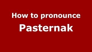 How to pronounce Pasternak
