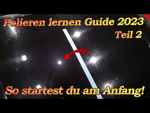 Autolack polieren - Der große Guide 2023 #2 So startest du! Welche Politur und Polierpad sind nötig?
