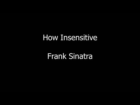 How Insensitive - Frank Sinatra