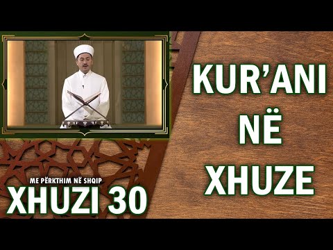 Xhuzi 30 | Kur'ani në Xhuze (Mukabele Ramazani) | - Me Përkthim në Shqip - Adem Kemaneci