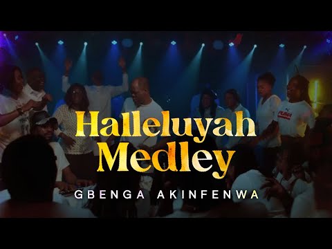HALLELUYAH MEDLEY- Gbenga Akinfenwa ft. Oluwashalom and Kunle Adeyemi