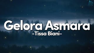 Download lagu Tissa Biani - Gelora Asmara || Lirik mp3 Download lagu Tissa Biani - Gelora Asmara || Lirik mp3