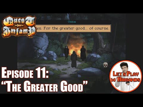 Quest for Infamy (Episode 11 - The Greater Good)
